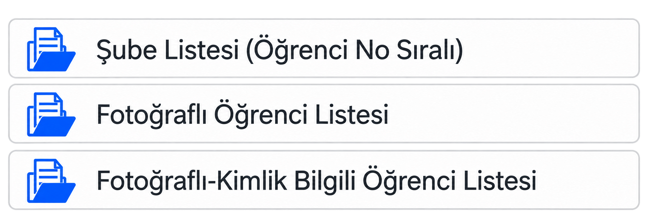 Rapor seçenekleri: Şube Listesi (Öğrenci No Sıralı), Fotoğraflı Öğrenci Listesi veya Fotoğraflı-Kimlik Bilgili Öğrenci Listesi.